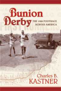 Bunion Derby : The 1928 Footrace Across America
