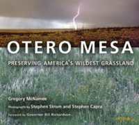 Otero Mesa : Preserving America's Wildest Grassland