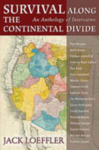 Survival Along the Continental Divide : An Anthology of Interviews