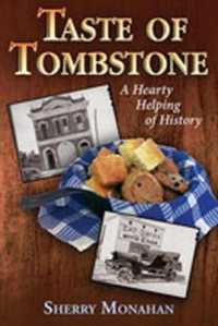 Taste of Tombstone : A Hearty Helping of History