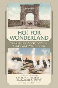 Ho! for Wonderland : Travelers' Accounts of Yellowstone, 1872-1914