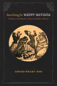 Searching for Madre Matiana : Prophecy and Popular Culture in Modern Mexico (Dialogos)