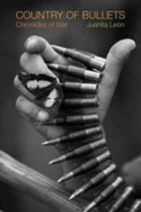 Country of Bullets : Chronicles of War
