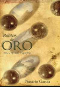 Bolitas de Oro : Poems from My Marble-Playing Days