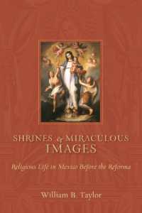 Shrines and Miraculous Images : Religious Life in Mexico before the Reforma (Religions of the Americas Series)