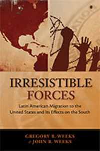 Irrestible Forces : Latin American Migration to the United States and Its Effects on the South