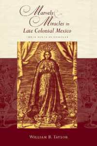 Marvels and Miracles in Late Colonial Mexico : Three Texts in Context (Religions of the Americas Series)