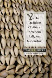 Yoruba Traditions and African American Religious Nationalism (Religions of the Americas Series)