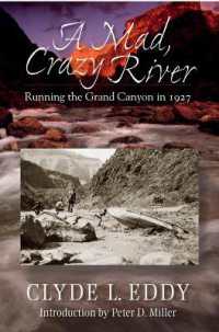 A Mad, Crazy River : Running the Grand Canyon in 1927