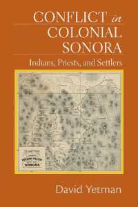 Conflict in Colonial Sonora : Indians, Priests, and Settlers