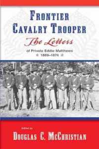 Frontier Cavalry Trooper : The Letters of Private Eddie Matthews, 1869â€'1874
