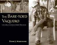 The Bare-toed Vaquero : Life in Baja California's Desert Mountains