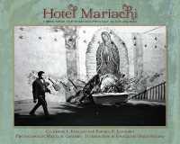 Hotel Mariachi : Urban Space and Cultural Heritage in Los Angeles