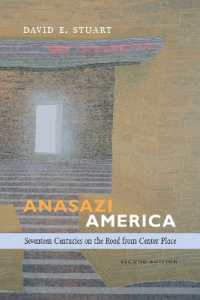 Anasazi America : Seventeenth Centuries on the Road from Center Place （2ND）