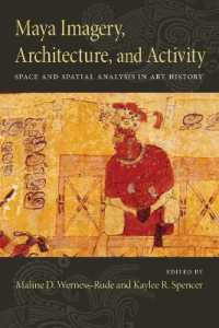 Maya Imagery, Architecture, and Activity : Space and Spatial Analysis in Art History