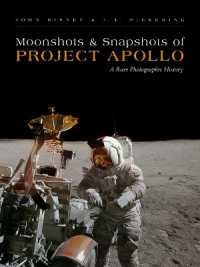 Moonshots & Snapshots of Project Apollo : A Rare Photographic History