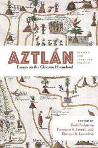 Aztlán : Essays on the Chicano Homeland (Querencias Series) （Revised and Expanded）