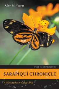 Sarapiquí Chronicle : A Naturalist in Costa Rica, Revised and Expanded Edition