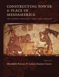 Constructing Power and Place in Mesoamerica : Pre-Hispanic Paintings from Three Regions