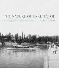 The Nature of Lake Tahoe : A Photographic History, 1860-1960