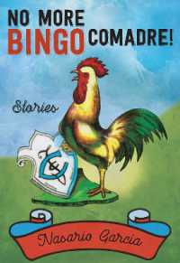 No More Bingo， Comadre! : Stories