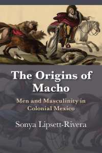 The Origins of Macho : Men and Masculinity in Colonial Mexico (Diálogos Series)