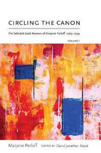 Circling the Canon, Volume I : The Selected Book Reviews of Marjorie Perloff, 1969-1994 (Recencies Series: Research and Recovery in Twentieth-century American Poetics)