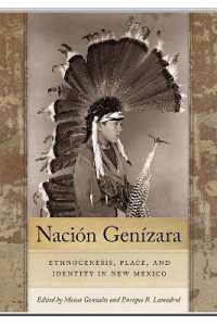 Nación Genízara : Ethnogenesis, Place, and Identity in New Mexico (Querencias Series)