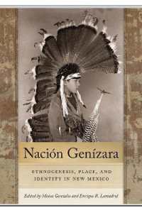 Nación Genízara : Ethnogenesis, Place, and Identity in New Mexico (Querencias Series)