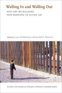 Walling in and Walling Out : Why Are We Building New Barriers to Divide Us? (School for Advanced Research Advanced Seminar Series)