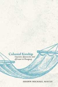 Colonial Kinship : Guaraní, Spaniards, and Africans in Paraguay