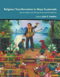 Religious Transformation in Maya Guatemala : Cultural Collapse and Christian Pentecostal Revitalization