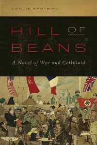 Hill of Beans : A Novel of War and Celluloid