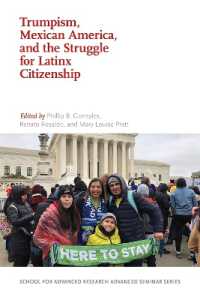 Trumpism, Mexican America, and the Struggle for Latinx Citizenship (School for Advanced Research Advanced Seminar Series)