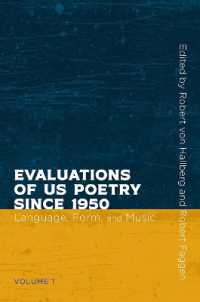 Evaluations of US Poetry since 1950, Volume 1 : Language, Form, and Music (Recencies Series: Research and Recovery in Twentieth-century American Poetics)