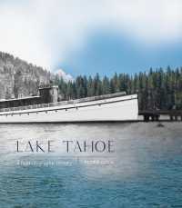 Lake Tahoe : A Rephotographic History