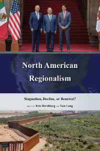North American Regionalism : Stagnation, Decline, or Renewal? (The Americas in the World)
