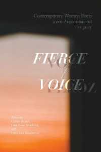 Fierce Voice / Voz Feroz : Contemporary Women Poets from Argentina and Uruguay