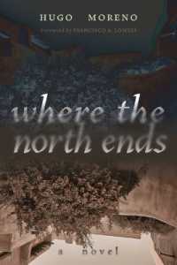 Where the North Ends (Querencias)