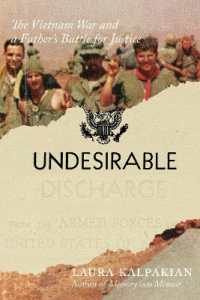 Undesirable : The Vietnam War and a Father's Battle for Justice