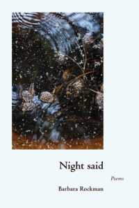 Night Said : Poems (Mary Burritt Christiansen Poetry Series)