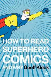 スーパーヒーロー・コミックの読み方<br>How to Read Superhero Comics and Why