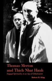 Thomas Merton and Thich Nhat Hanh : Engaged Spirituality in an Age of Globalization