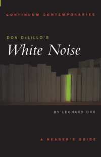 Don DeLillo's White Noise : A Reader's Guide (Continuum Contemporaries)