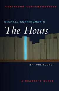 マイケル・カニンガムの『めぐりあう時間たち：三人のダロウェイ夫人』<br>Michael Cunningham's the Hours (Continuum Contemporaries)