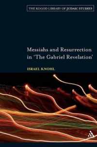 Messiahs and Resurrection in 'The Gabriel Revelation' (The Robert and Arlene Kogod Library of Judaic Studies)