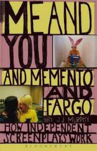 Me and You and Memento and Fargo : How Independent Screenplays Work