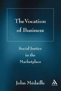 The Vocation of Business : Social Justice in the Marketplace