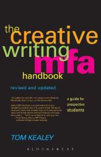 The Creative Writing MFA Handbook, Revised and Updated Edition : A Guide for Prospective Graduate Students