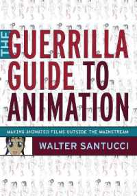 The Guerrilla Guide to Animation : Making Animated Films Outside the Mainstream